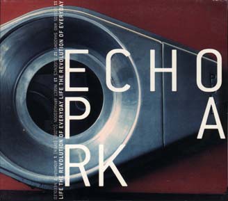 Echo Park - Revolution Of Everyday Life - CD - F6999z