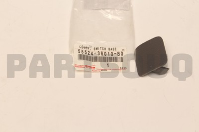5552436010B0 Genuine Toyota COVER, SWITCH BACE HOLE 55524-36010-B0 