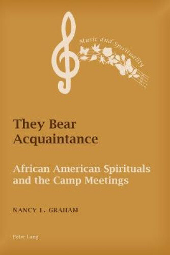 Thumbnail - They Bear Acquaintance: African American Spirituals And The Camp