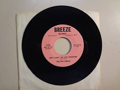 PIPE DREAM:Why Can t We Live Together-Can We Dance-U.S. 7'' Breeze Records No.511