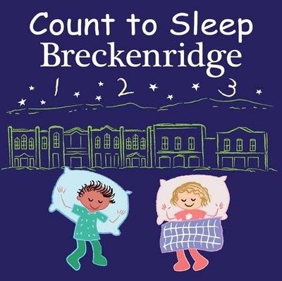 Mark Jasper Adam Gamble Count to Sleep Breckenridge (Kartonbuch) Count To Sleep