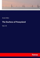 Grant Allen | The Duchess Of Powysland | Taschenbuch | Englisch (2017) | 316 S.