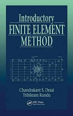 Introductory Finite Element - Hardcover, by Desai Chandrakant S. - Acceptable