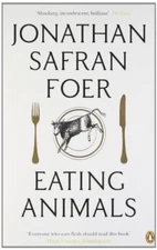Eating Animals,Jonathan Safran Foer- 9780141031934