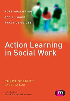 Action Learning in Social Work (Post-Qualifying Social Work Prac