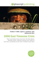 Frederic P. Miller (U. A.) | 2006 East Timorese Crisis | Taschenbuch | Englisch
