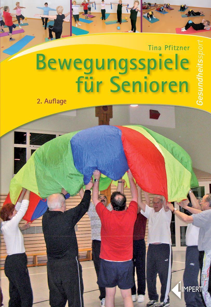 Thumbnail - Bewegungsspiele Für Senioren | Tina Pfitzner | Taschenbuch | 112 S. |