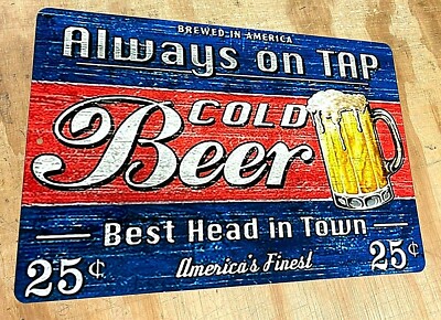 Cold Beer Best Head in Town Distressed Looking Aluminum Metal Sign 12''x18''
