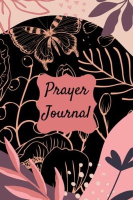 Prayer Journal: For Sermon Notes, Bibl..., Paris, Alana