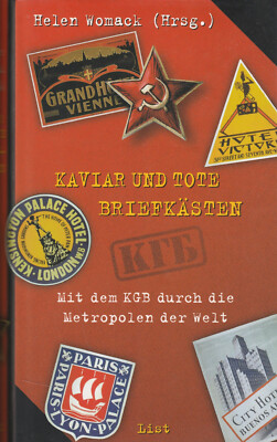 Kaviar und tote Briefkästen : Mit dem KGB durch die Metropolen der Welt (Geb.A.)