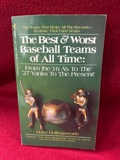 The Best and Worst Baseball Teams of All Time paperback