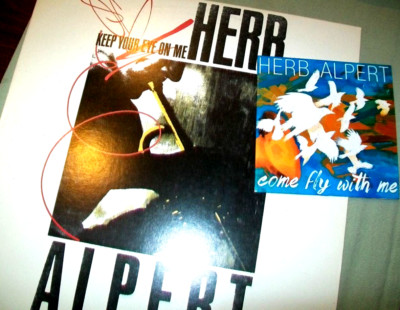 Herb Alpert      **PROMO CD / VINYL LOT**     Keep Your Eye --  Come Fly With Me