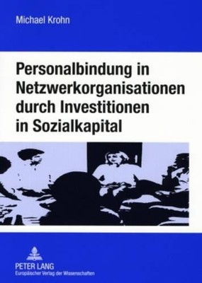 Michael Krohn Personalbindung in Netzwerkorganisationen  (Paperback) (UK IMPORT)