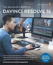 The Beginner's Guide to to DaVinci Resolve 16: Learn Editing, Co