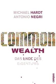 Common Wealth: Das Ende des Eigentums von Hardt, Michael... | Buch | Zustand gut
