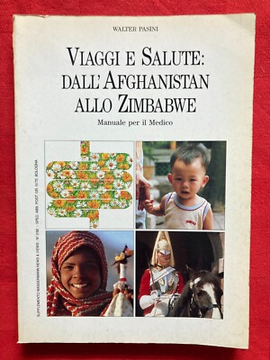 Reisen und Gesundheit von Afghanistan nach Simbabwe Arzthandbuch W. Pasini