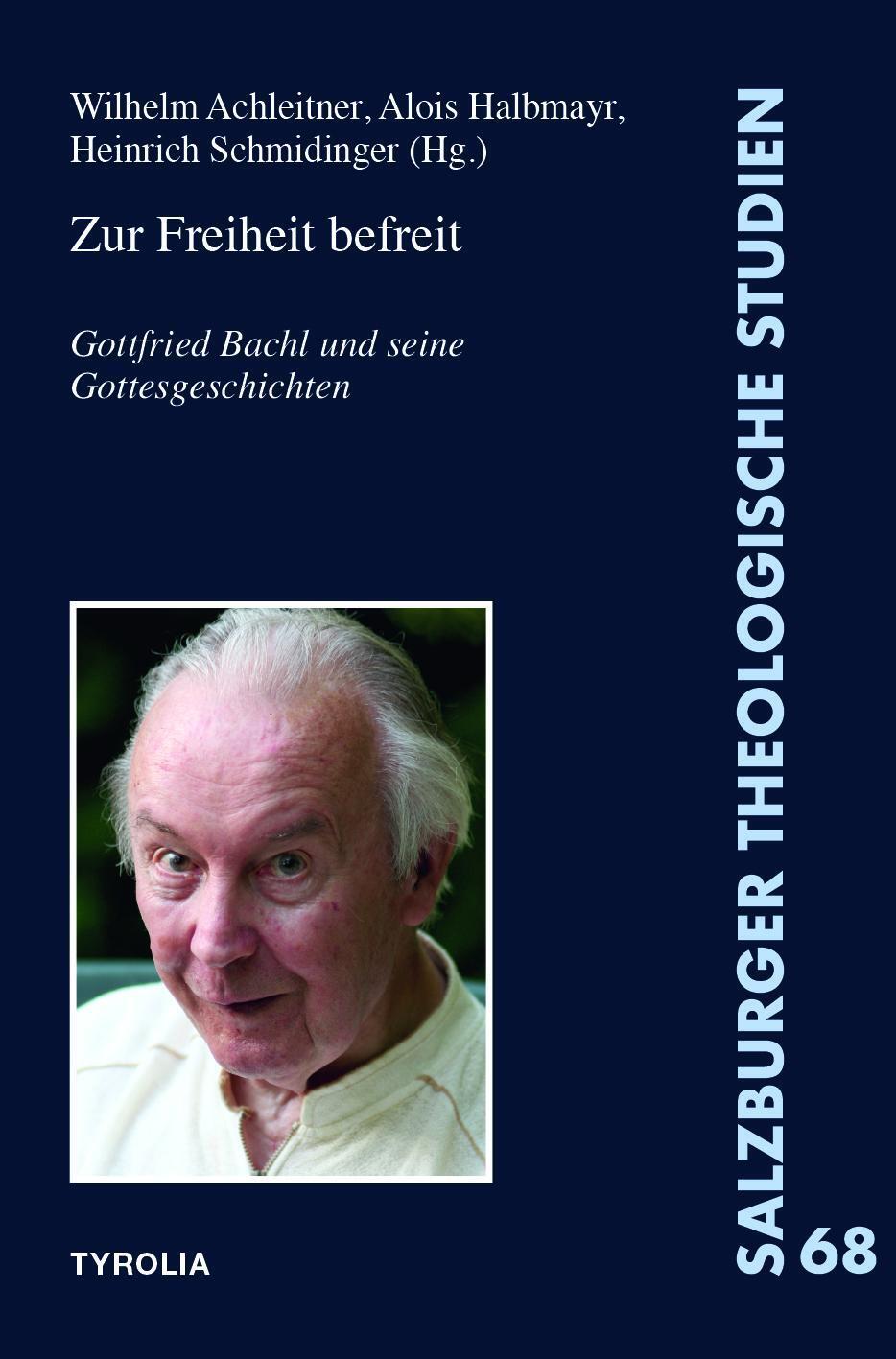 Thumbnail - Zur Freiheit Befreit | Gottfried Bachl Und Seine Gottesgeschichten |