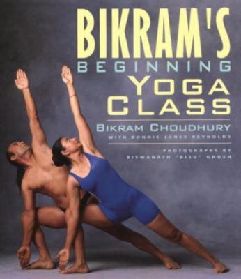 Bikram's Beginning Yoga Class; S- 9781585420209, Bonnie Jones Reynold, paperback