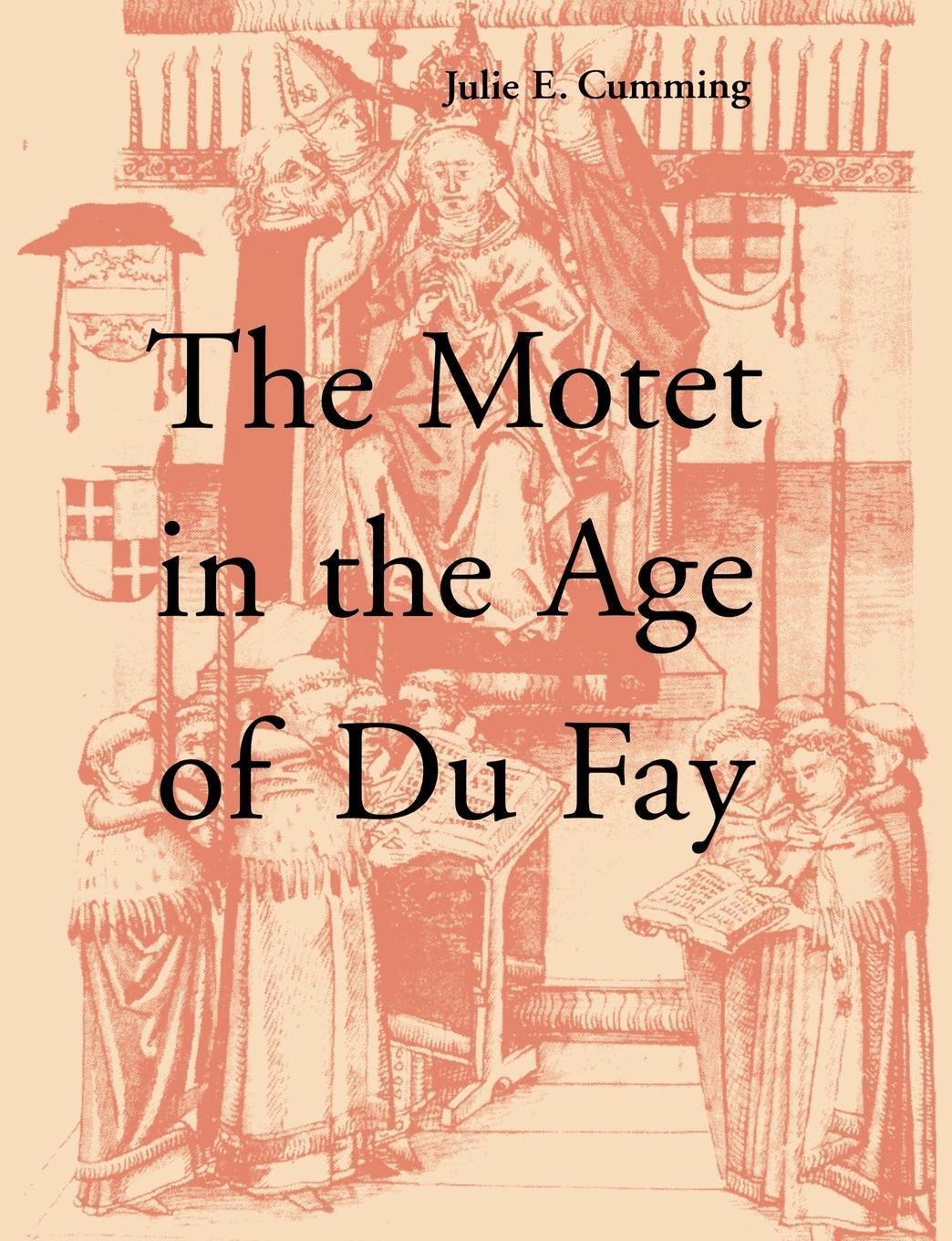 Thumbnail - Julie E. Cumming | The Motet In The Age Of Du Fay | Taschenbuch |