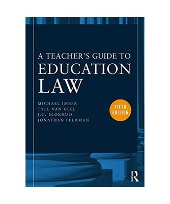 A Teacher's Guide to Education Law, Michael [University of Kansas] Imber, Tyll 