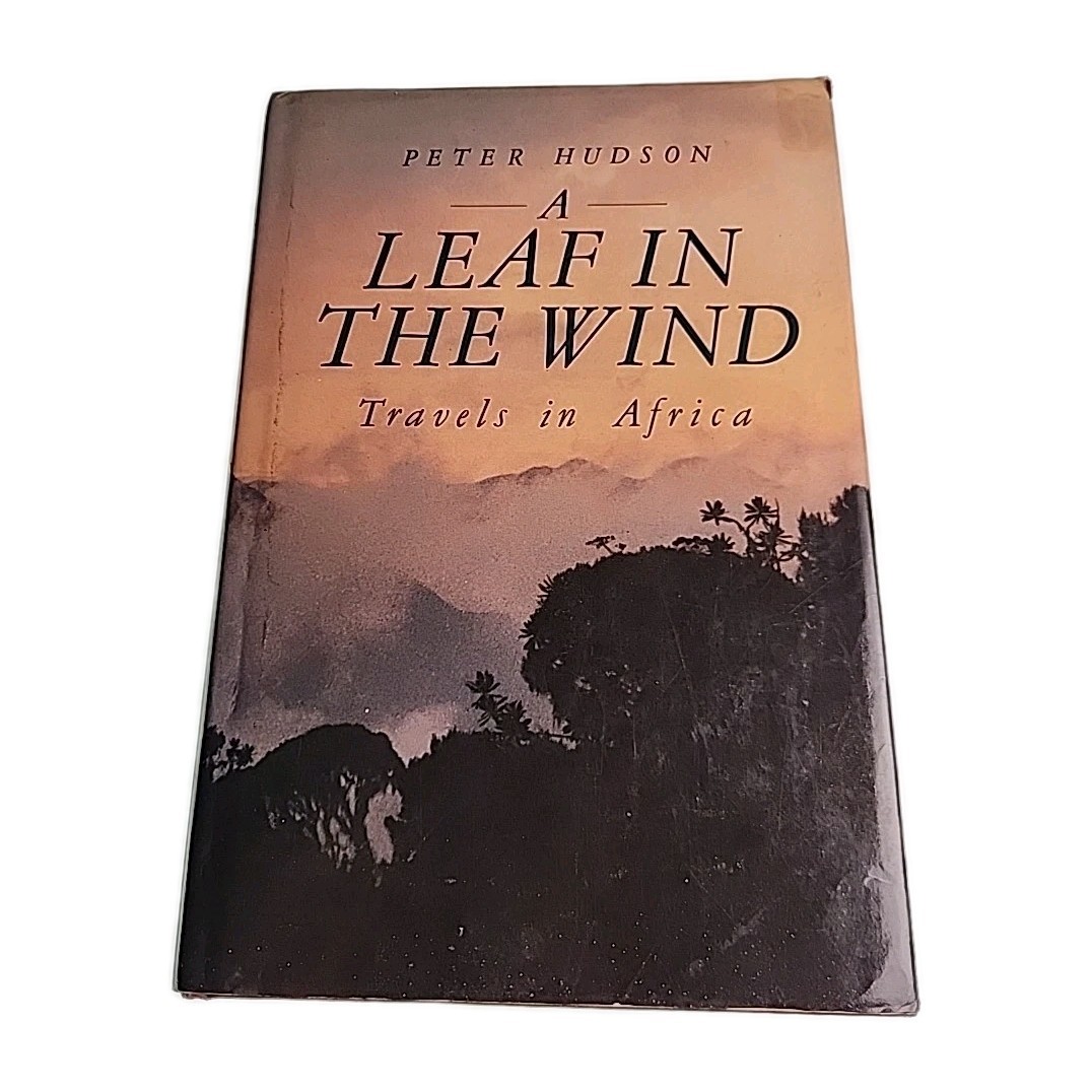 Leaf in the Wind Peter Hudson SIGNED 1988 Hardback Book