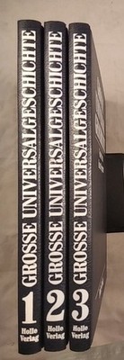 Grosse Universal Geschichte: Von der Urzeit bis zur Gegenwart. In 3 Bänden (3 Bü
