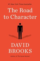 The Road To Character, David Brooks