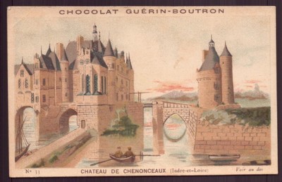 Chromo ''Chocolat Guérin-Boutron'' Château de Chenonceaux