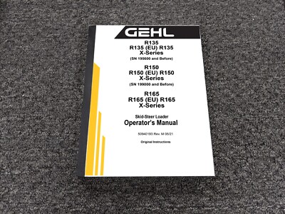 Gehl R135 R150 R165 Skid Steer Loader Owner Operator Manual 50940193M