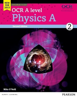 Mike O'Neill OCR A level Physics A Student Book 2 + Active (Mixed Media Product)