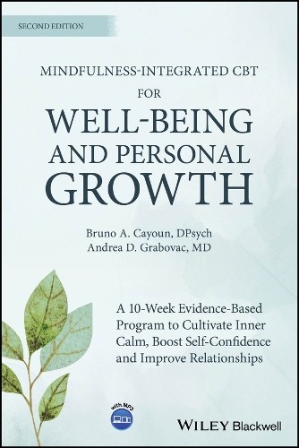 Mindfulness-integrated CBT for Well-being and Personal Growth: A 10-week Evidence-based Program to Cultivate Inner Calm, Boost Self-confidence and Improve Relationships - Image 8