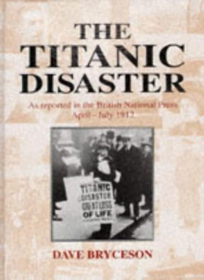 Titanic Disaster Book by Dave Bryceson - Historical Account