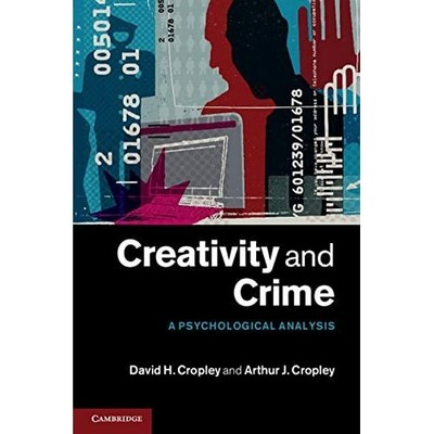 Creativity Crime Psychological Analysis David H. Cropley Arthu  9781107024854 VG