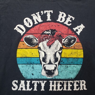 ''Don't Be a Salty Heifer'' Cow Tee T-Shirt Short Sleeve Adult Women's L Large