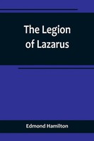 The Legion Of Lazarus Edmond Hamilton Taschenbuch Kartoniert / Broschiert 2022