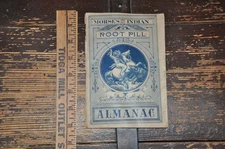 Dr. Morse's Indian Root Pill Almanac    Late 1800's to early 1900's I think