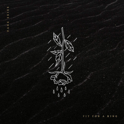 Fit For A King ~ Dark Skies CD 2018 Solid State Records    NEW   