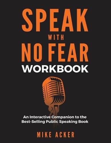 Thumbnail - Mike Acker Speak With No Fear Workbook (taschenbuch) Speak