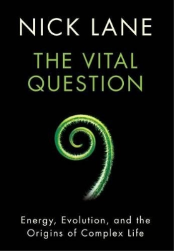 Nick Lane The Vital Question (Copertina rigida)
