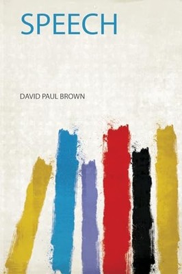 Speech by David Paul Brown (2020, Trade Paperback)
