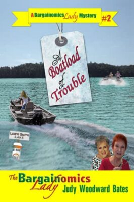 A Boatload of Trouble by Judy Woodward Bates (Paperback, 2021)