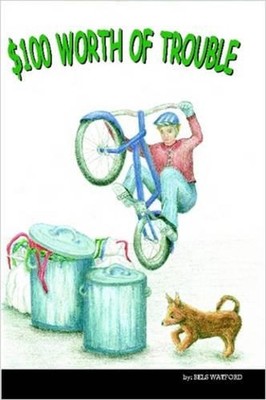 $100 Worth of Trouble by Bels Watford (English) Paperback Book