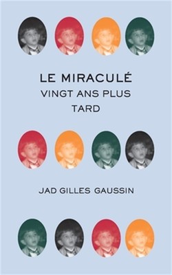 Le miracul�: vingt ans plus tard (Paperback or Softback)