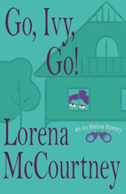Go, Ivy, Go!: Ivy Malone Mysteries, Book 5 - Paperback NEW McCourtney, Lor 18/03