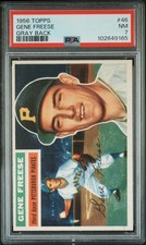 1956 Topps Gene Freese #46 Gray Back PSA 7