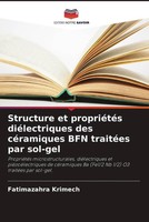 Structure Et PropriéTéS DiéLectriques Des CéRamiques BFN TraitéEs Par Sol-Gel