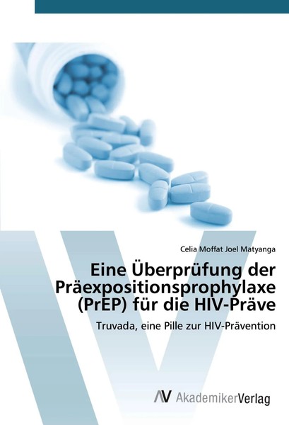 Eine ÜBerprüFung Der PräExpositionsprophylaxe (Prep) FüR Die Hiv-PräVe Matyanga-image
