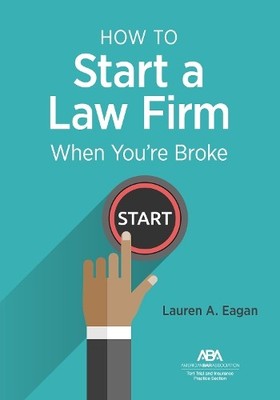 Lauren A. Eagan How to Start a Law Firm When You're Br (Taschenbuch) (US IMPORT)