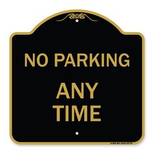 Designer Series - No Parking Anytime Heavy Gauge Aluminum Architectural Sign