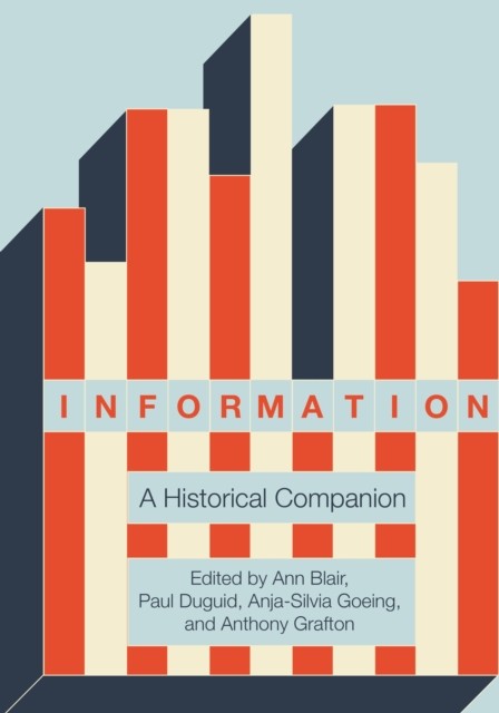Information A Historical Companion by B01 (Hardback Book)